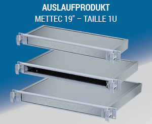 METTEC 19 – TAILLE 1U